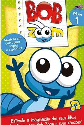 Baixar Bob Zoom - Coleção Desenho Infantil 2018