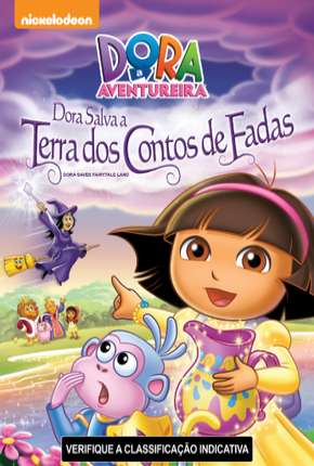 Baixar Dora a Aventureira - Dora Salva a Terra dos Contos de Fadas 2004