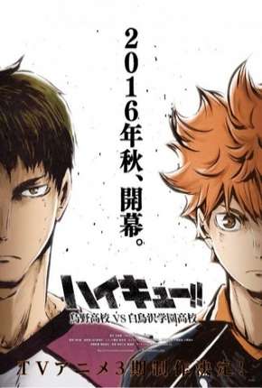 Baixar Haikyuu!! Karasuno Koukou VS Shiratorizawa Gakuen Koukou - 3ª Temporada 2016