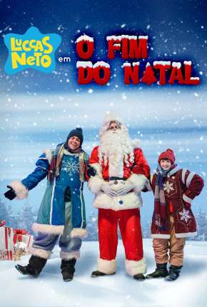 Baixar Luccas Neto em - O Fim do Natal 2019
