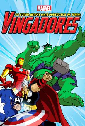 Baixar Os Vingadores - Os Maiores Heróis da Terra - 1ª Temporada 2010