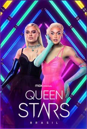 Baixar Queen Stars Brasil - 1ª Temporada Completa 2022